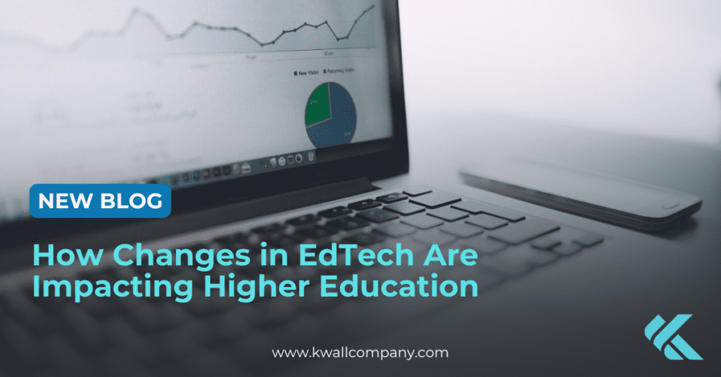 How Changes in EdTech Are Impacting Higher Education
