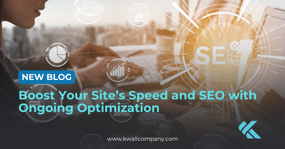 New Blog: Boost Your Site’s Speed and SEO with Ongoing Optimization