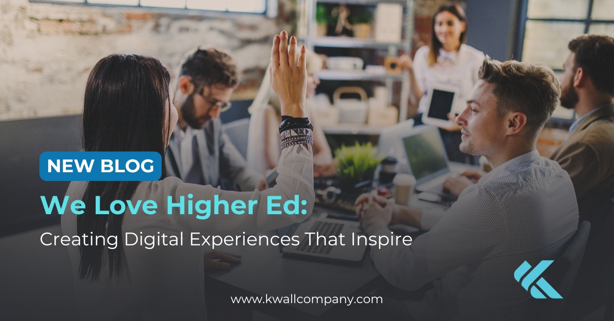 New Blog: We Love Higher Ed: Creating Digital Experiences That Inspire