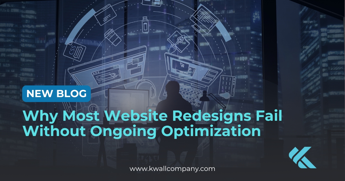 New Blog: Why Most Website Redesigns Fail Without Ongoing Optimization